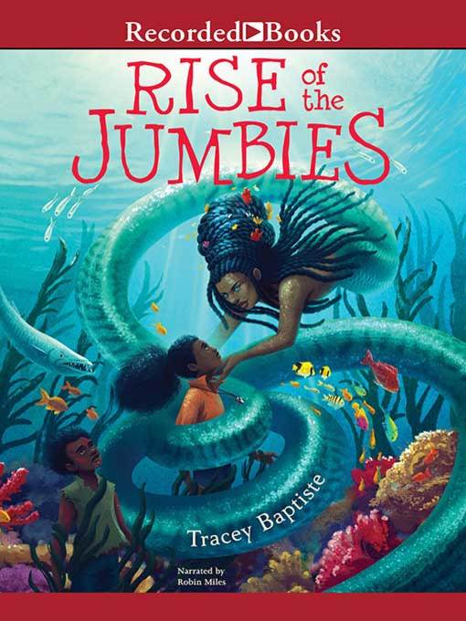 Title details for Rise of the Jumbies by Tracey Baptiste - Wait list